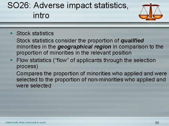 SO 26: Adverse impact statistics, intro § Stock statistics consider the proportion of qualified