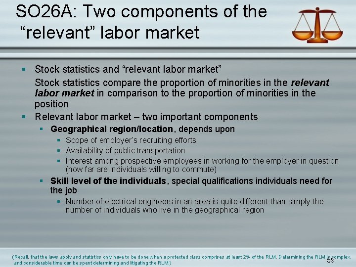 SO 26 A: Two components of the “relevant” labor market § Stock statistics and