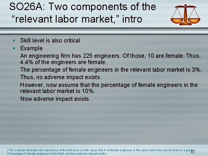 SO 26 A: Two components of the “relevant labor market, ” intro § Skill