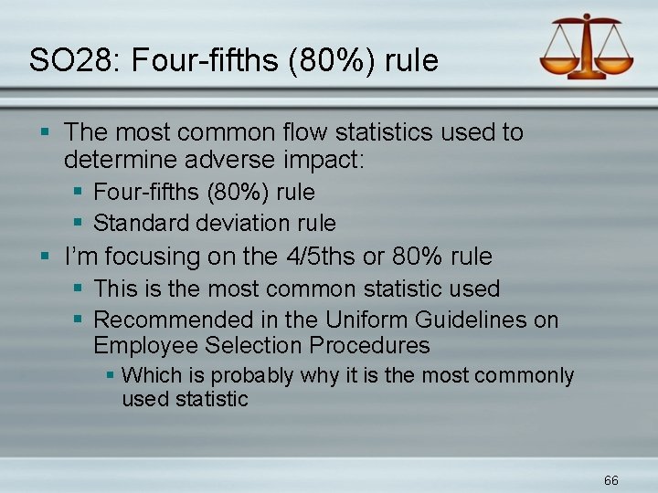 SO 28: Four-fifths (80%) rule § The most common flow statistics used to determine