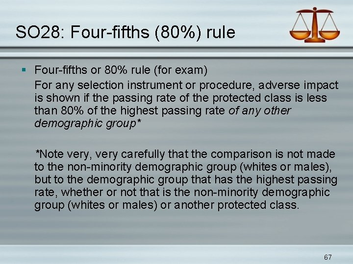 SO 28: Four-fifths (80%) rule § Four-fifths or 80% rule (for exam) For any