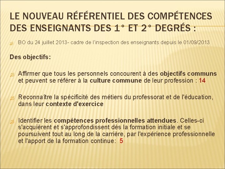 LE NOUVEAU RÉFÉRENTIEL DES COMPÉTENCES DES ENSEIGNANTS DES 1° ET 2° DEGRÉS : BO