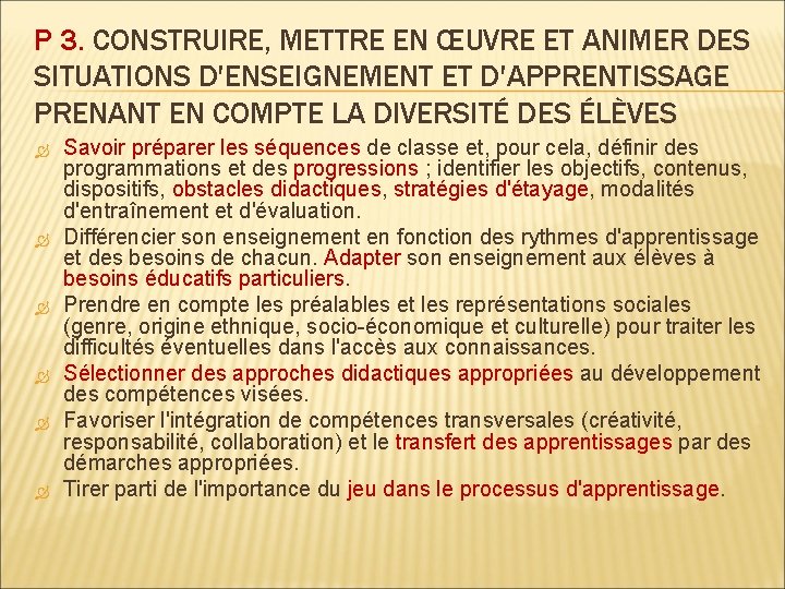 P 3. CONSTRUIRE, METTRE EN ŒUVRE ET ANIMER DES SITUATIONS D'ENSEIGNEMENT ET D'APPRENTISSAGE PRENANT