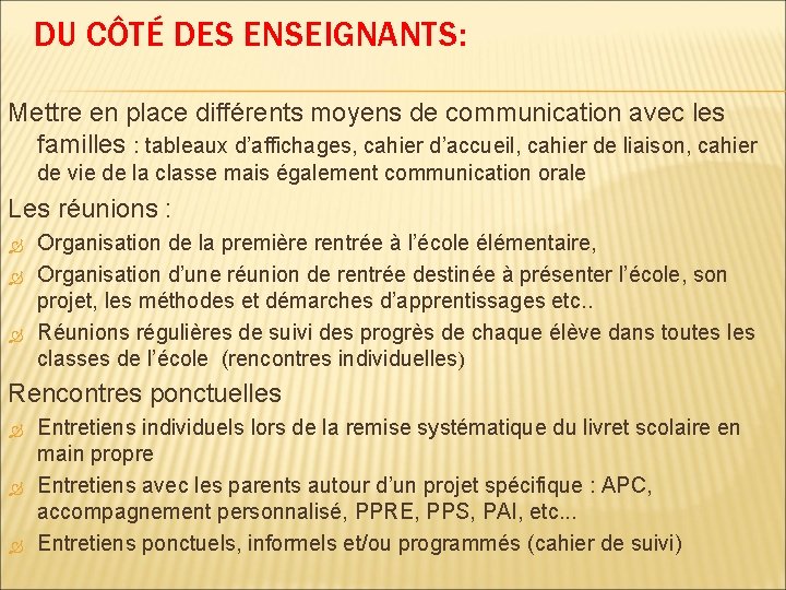 DU CÔTÉ DES ENSEIGNANTS: Mettre en place différents moyens de communication avec les familles