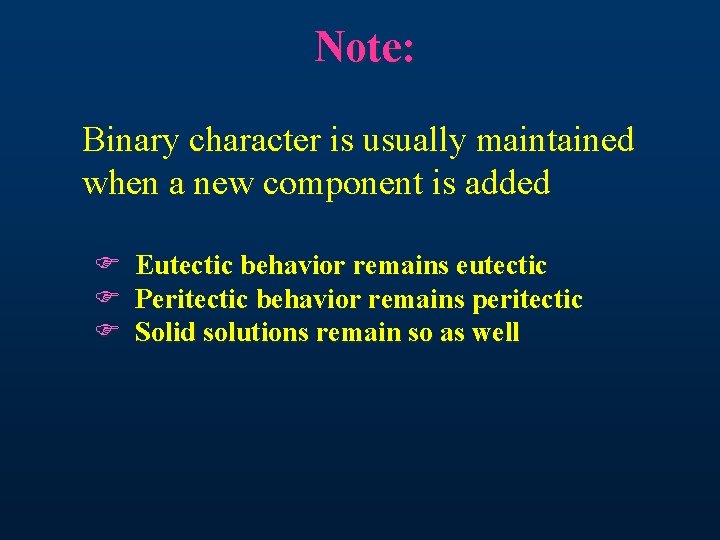 Note: Binary character is usually maintained when a new component is added F F