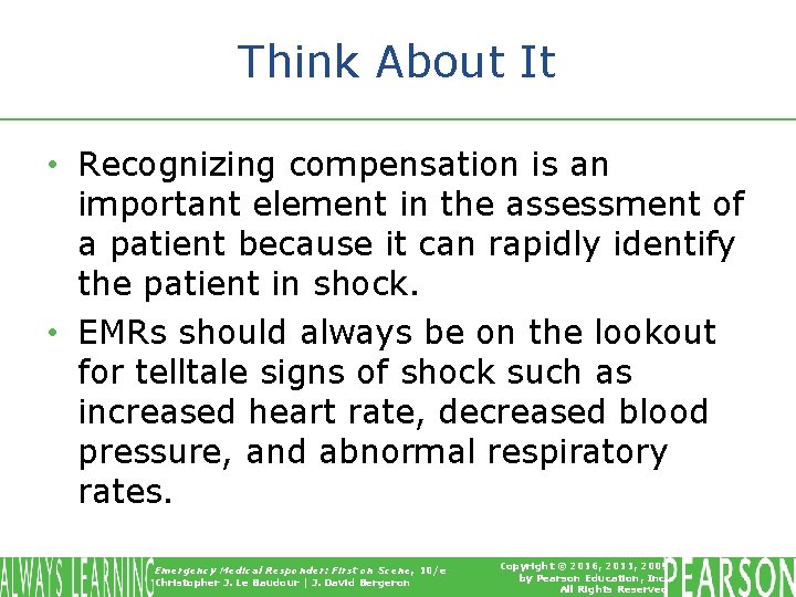 Think About It • Recognizing compensation is an important element in the assessment of