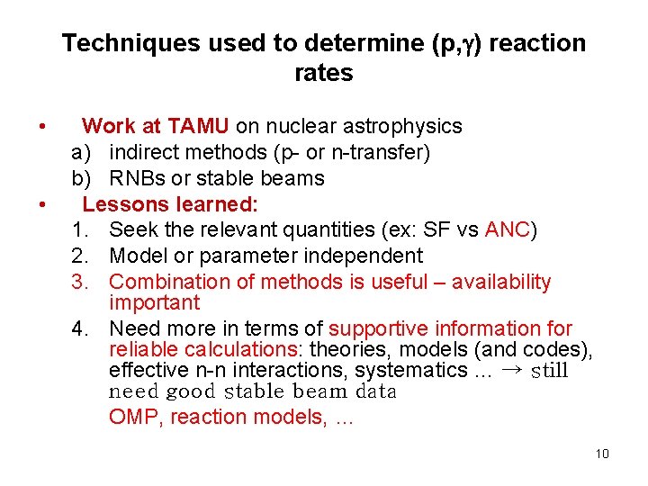 Techniques used to determine (p, ) reaction rates • • Work at TAMU on Techniques used to determine (p, ) reaction rates • • Work at TAMU on