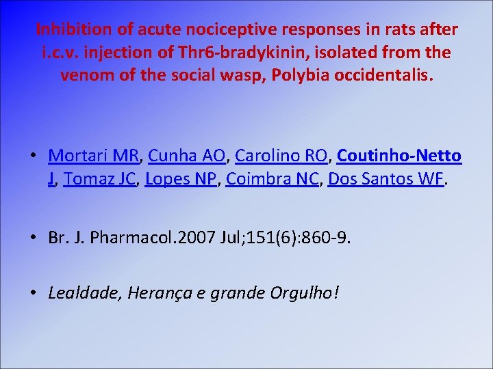 Inhibition of acute nociceptive responses in rats after i. c. v. injection of Thr