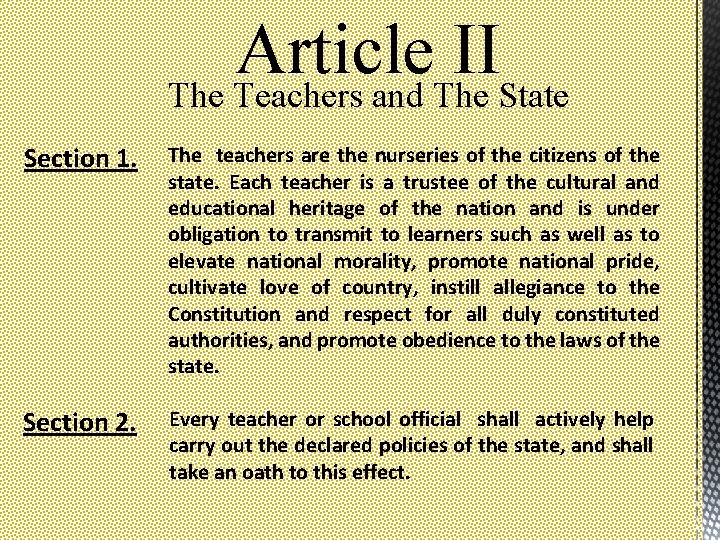 Article II The Teachers and The State Section 1. The teachers are the nurseries