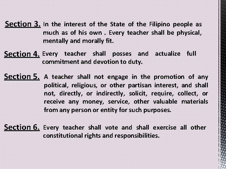 Section 3. In the interest of the State of the Filipino people as much