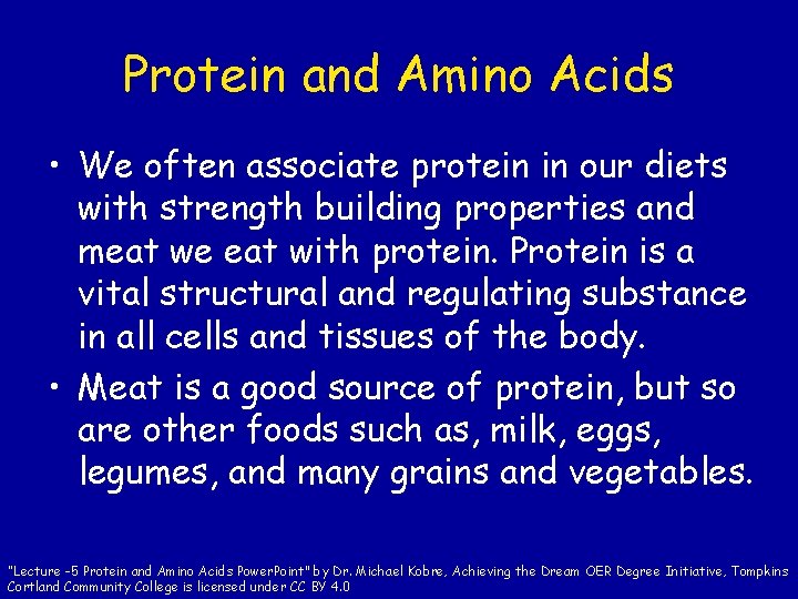 Protein and Amino Acids • We often associate protein in our diets with strength