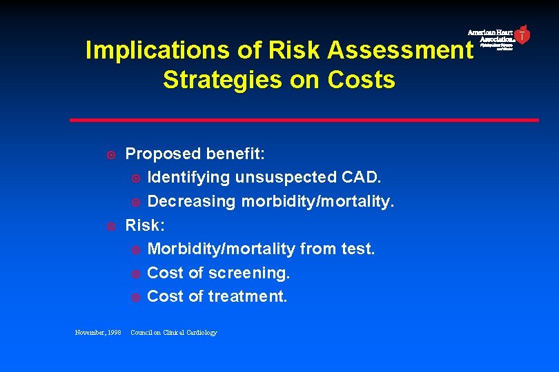 Implications of Risk Assessment Strategies on Costs ¤ ¤ November, 1998 Proposed benefit: ¤