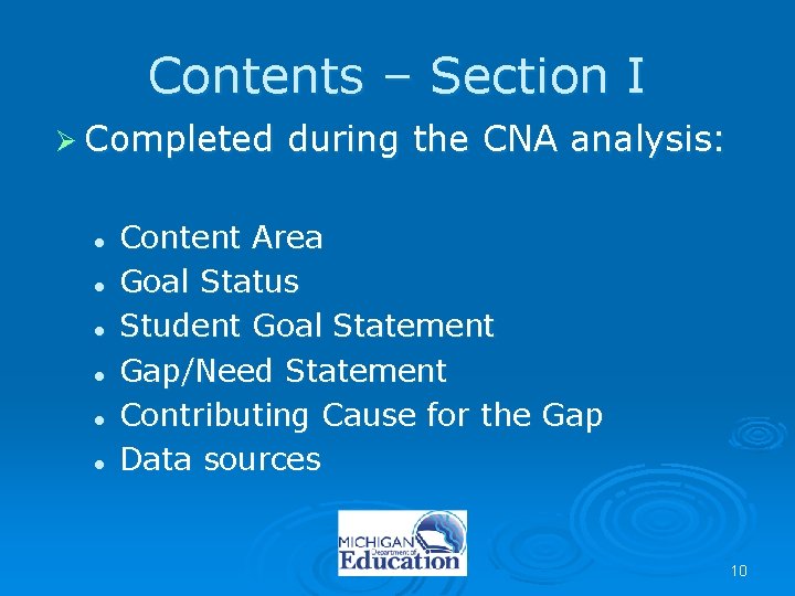 Contents – Section I Ø Completed l l l during the CNA analysis: Content