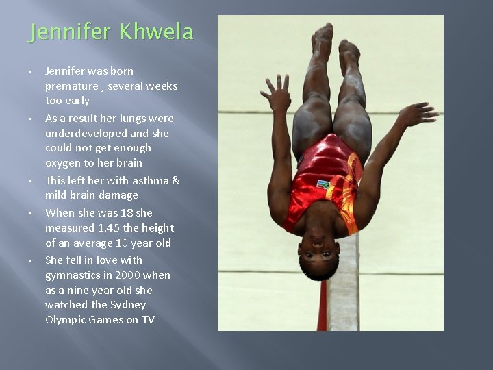 Jennifer Khwela • • • Jennifer was born premature , several weeks too early