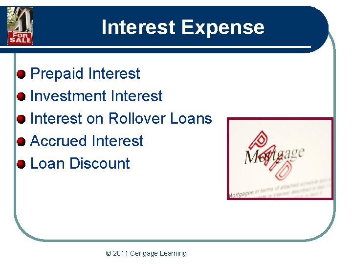 Interest Expense Prepaid Interest Investment Interest on Rollover Loans Accrued Interest Loan Discount ©