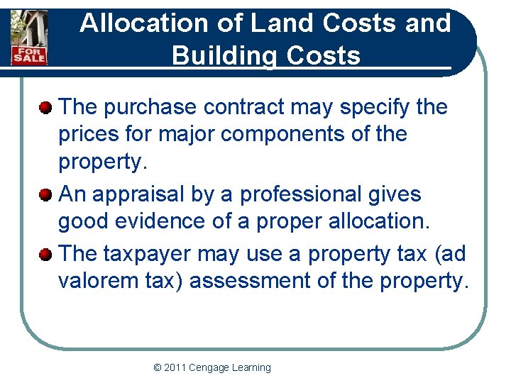 Allocation of Land Costs and Building Costs The purchase contract may specify the prices