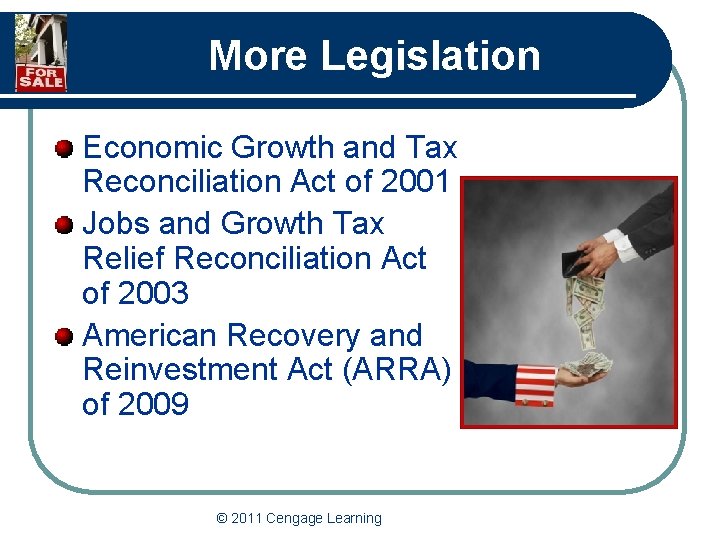 More Legislation Economic Growth and Tax Reconciliation Act of 2001 Jobs and Growth Tax