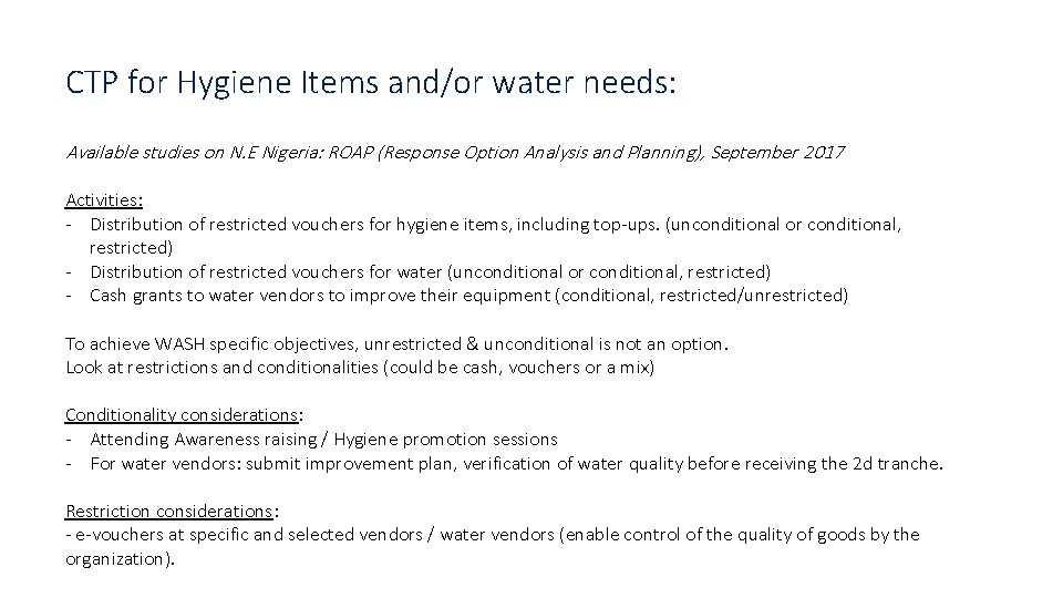 CTP for Hygiene Items and/or water needs: Available studies on N. E Nigeria: ROAP CTP for Hygiene Items and/or water needs: Available studies on N. E Nigeria: ROAP