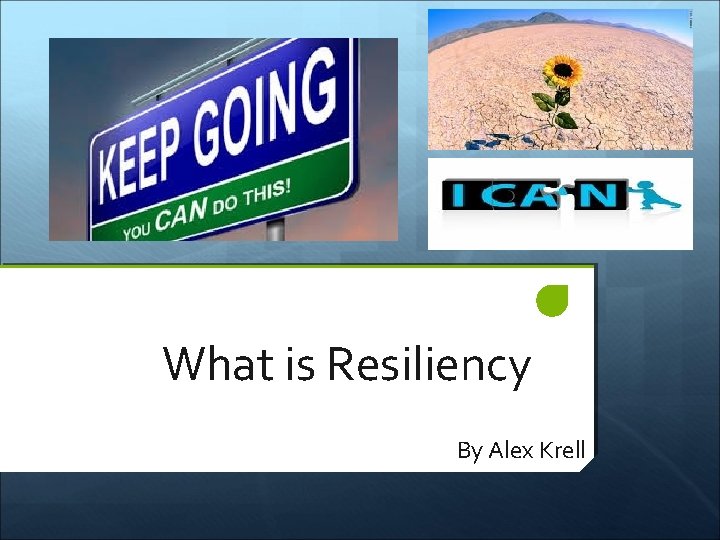 What is Resiliency By Alex Krell 