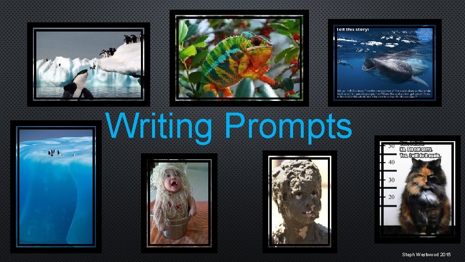 Writing Prompts Steph Westwood 2015 