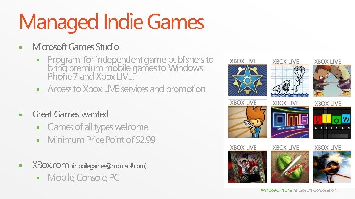 Managed Indie Games § Microsoft Games Studio § Program for independent game publishers to Managed Indie Games § Microsoft Games Studio § Program for independent game publishers to
