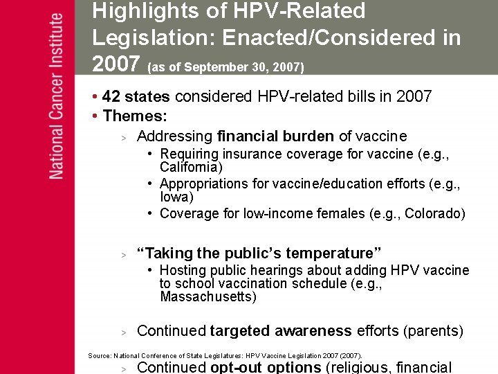 Highlights of HPV-Related Legislation: Enacted/Considered in 2007 (as of September 30, 2007) • 42
