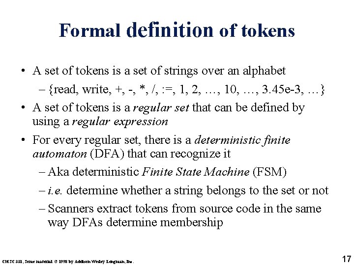 Formal definition of tokens • A set of tokens is a set of strings