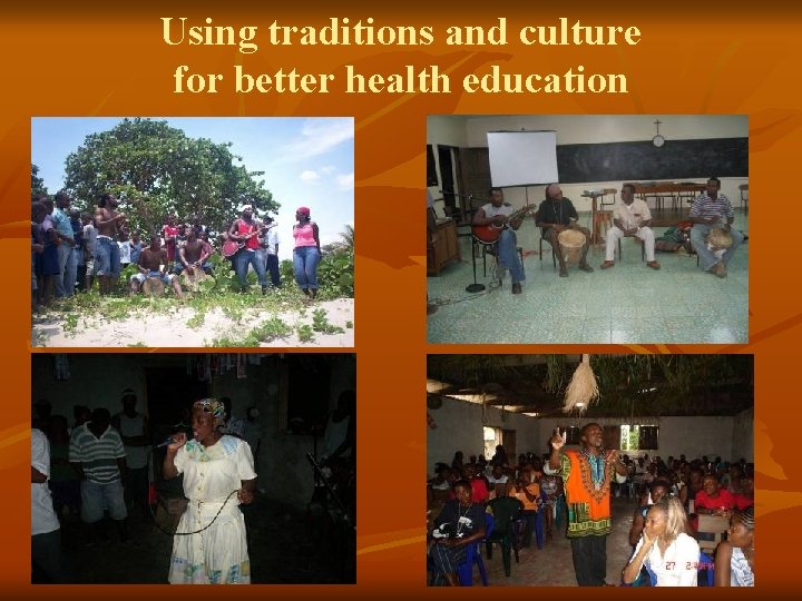 Using traditions and culture for better health education 