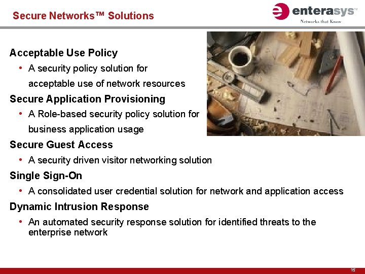 Secure Networks™ Solutions Acceptable Use Policy • A security policy solution for acceptable use