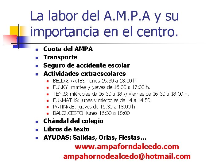 La labor del A. M. P. A y su importancia en el centro. Cuota