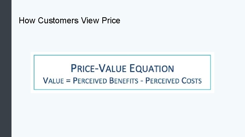 How Customers View Price 