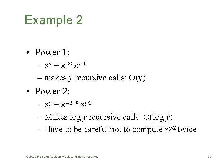 Example 2 • Power 1: – xy = x * xy-1 – makes y