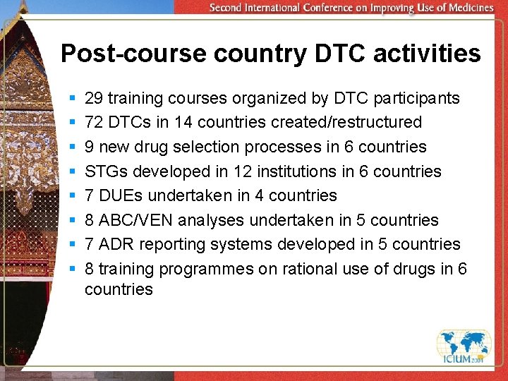 Post-course country DTC activities § § § § 29 training courses organized by DTC