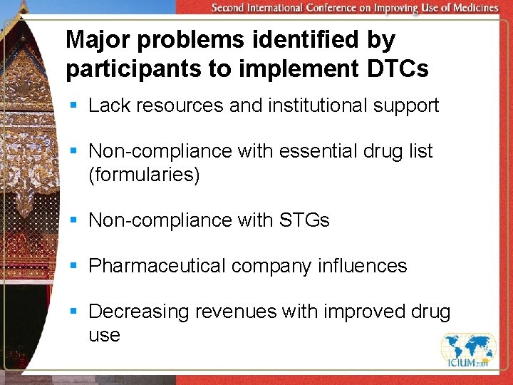 Major problems identified by participants to implement DTCs § Lack resources and institutional support
