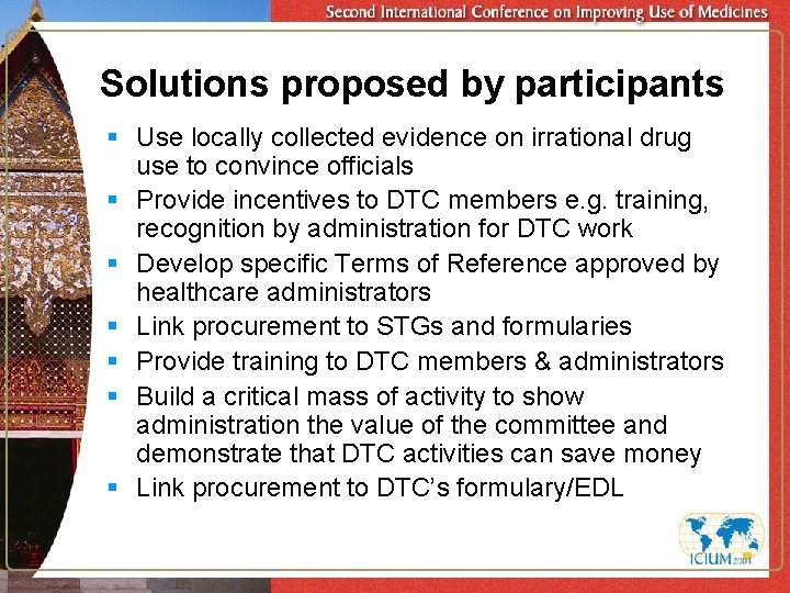 Solutions proposed by participants § Use locally collected evidence on irrational drug use to