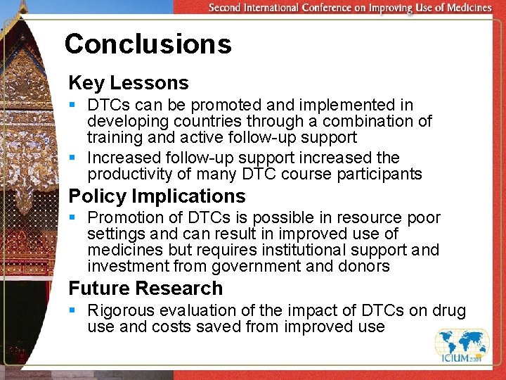 Conclusions Key Lessons § DTCs can be promoted and implemented in developing countries through