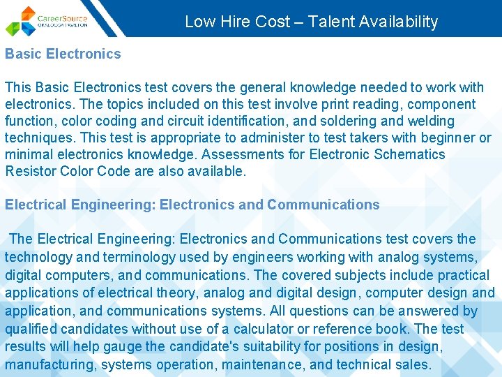 Low Hire Cost – Talent Availability Basic Electronics This Basic Electronics test covers the