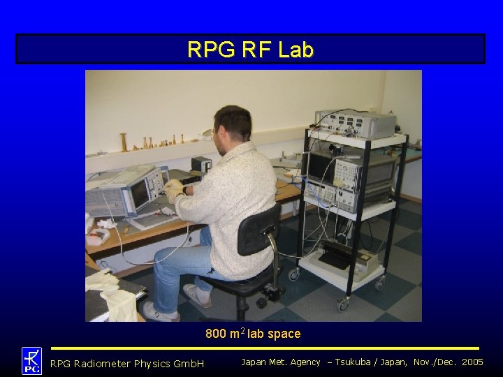 RPG RF Lab 800 m 2 lab space RPG Radiometer Physics Gmb. H Japan