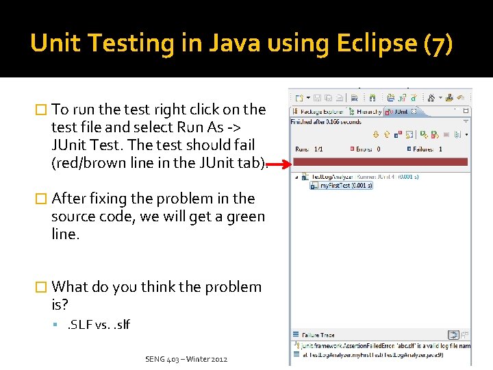Unit Testing in Java using Eclipse (7) � To run the test right click
