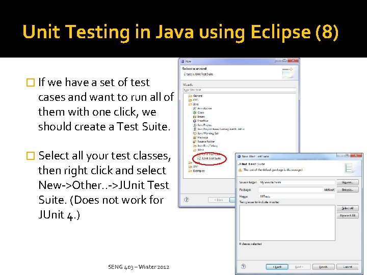 Unit Testing in Java using Eclipse (8) � If we have a set of