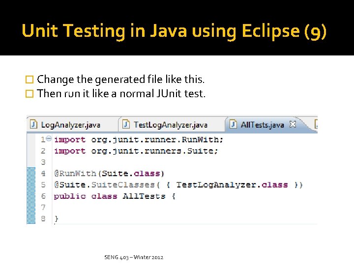 Unit Testing in Java using Eclipse (9) � Change the generated file like this.