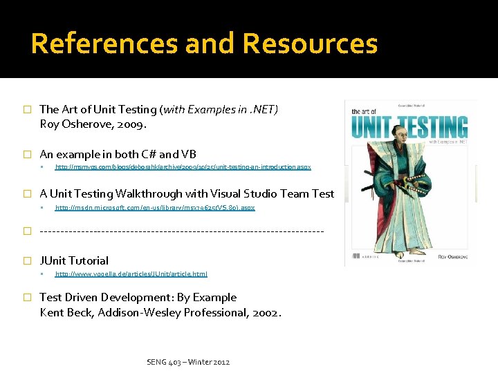 References and Resources � The Art of Unit Testing (with Examples in. NET) Roy