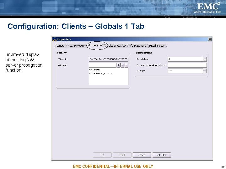 Configuration: Clients – Globals 1 Tab Improved display of existing NW server propagation function. Configuration: Clients – Globals 1 Tab Improved display of existing NW server propagation function.