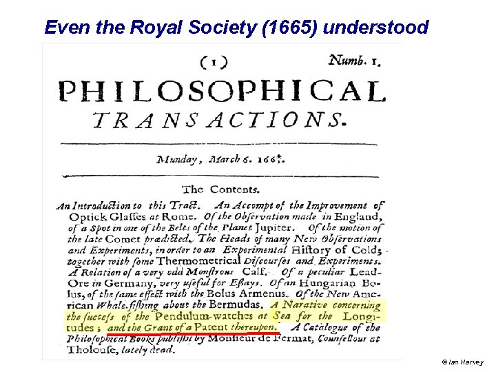 Even the Royal Society (1665) understood © Ian Harvey Even the Royal Society (1665) understood © Ian Harvey