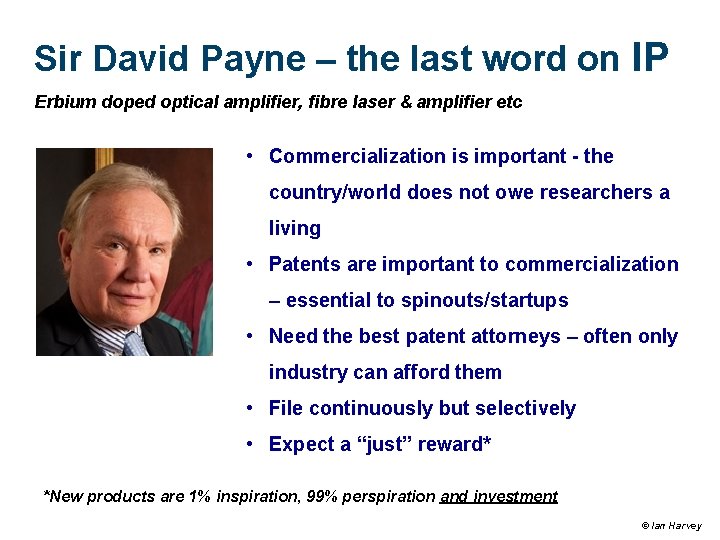 Sir David Payne – the last word on IP Erbium doped optical amplifier, fibre Sir David Payne – the last word on IP Erbium doped optical amplifier, fibre