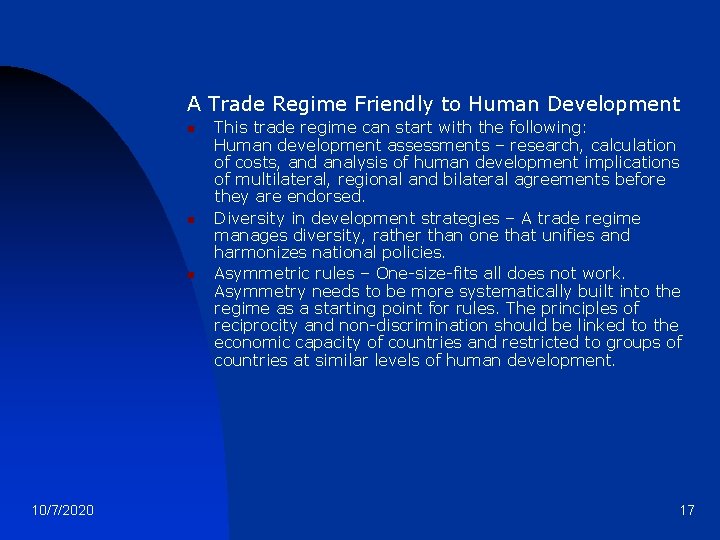 A Trade Regime Friendly to Human Development n n n 10/7/2020 This trade regime