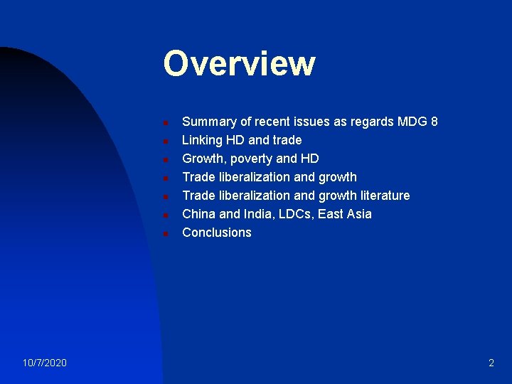 Overview n n n n 10/7/2020 Summary of recent issues as regards MDG 8