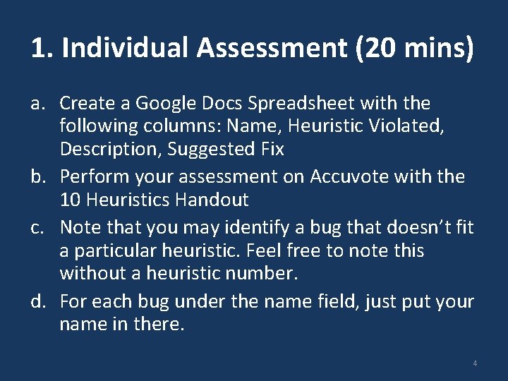 1. Individual Assessment (20 mins) a. Create a Google Docs Spreadsheet with the following 1. Individual Assessment (20 mins) a. Create a Google Docs Spreadsheet with the following