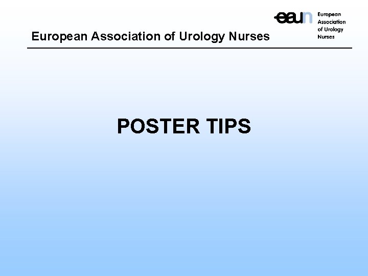 European Association of Urology Nurses POSTER TIPS 
