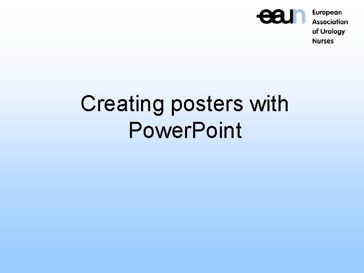 Creating posters with Power. Point 
